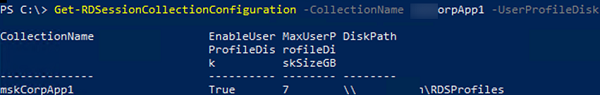 Get-RDSessionCollectionConfiguration UserProfileDisk 